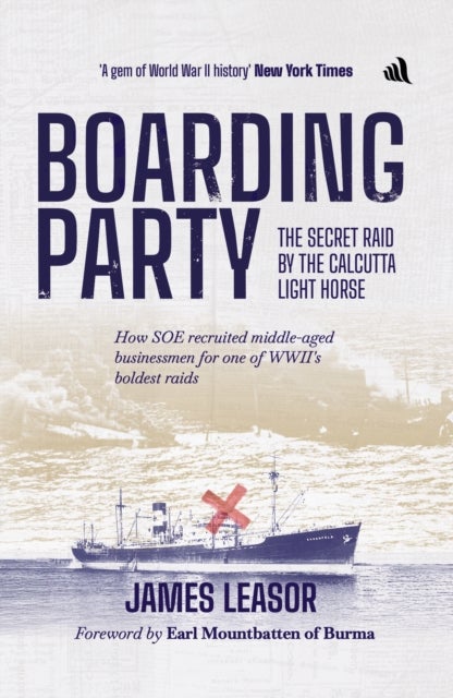 Boarding Party - The Secret Mission of the Calcutta Light Horse
