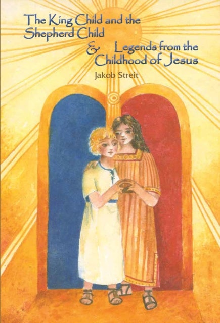 King Child and the Shepherd Child - Legends from the Childhood of Jesus
