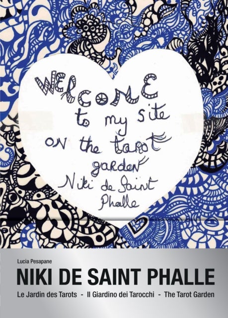 The Tarot Garden: Niki de Saint Phalle