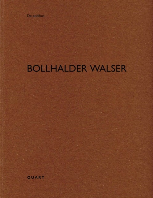 Bollhalder Walser - De aedibus