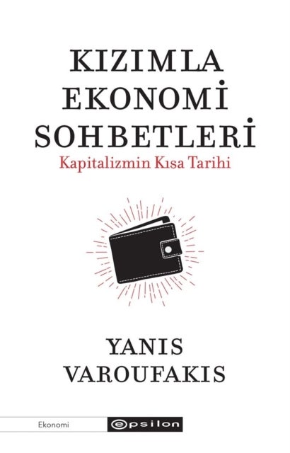 Kizimla Ekonomi Sohbetleri - Kapitalizmin Kisa Tarihi