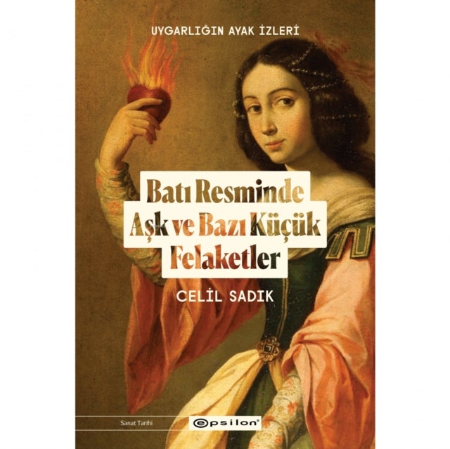 Bati Resminde Ask ve Bazi Küçük Felaketler