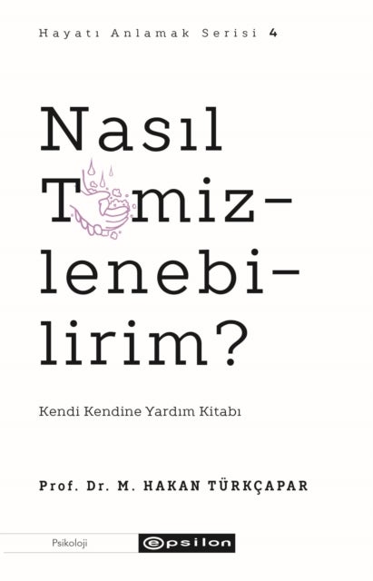 Nasil Temizlenebilirim? (Hayati Anlamak 4)