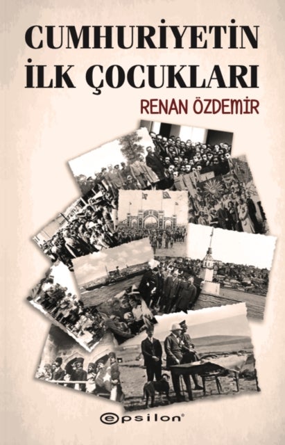 Cumhuriyetin İlk Çocukları
