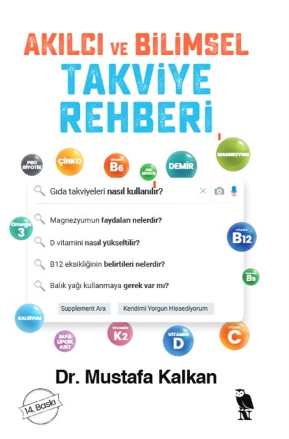 Akilci ve Bilimsel Takviye Kullanim Rehberi