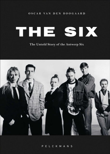 Six - The Untold Story of the Antwerp Six