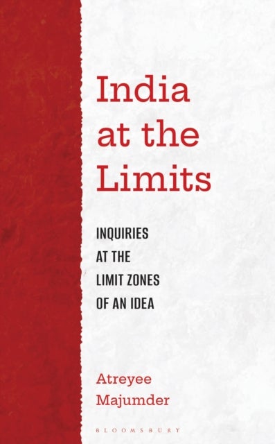 India at the Limits - Inquiries at the Limit Zones of an Idea