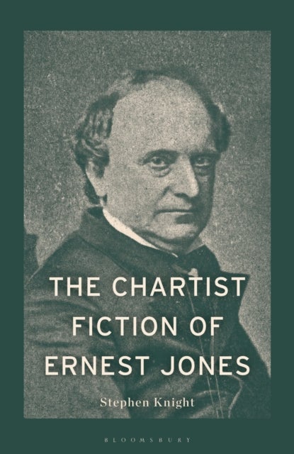The Chartist Fiction of Ernest Jones