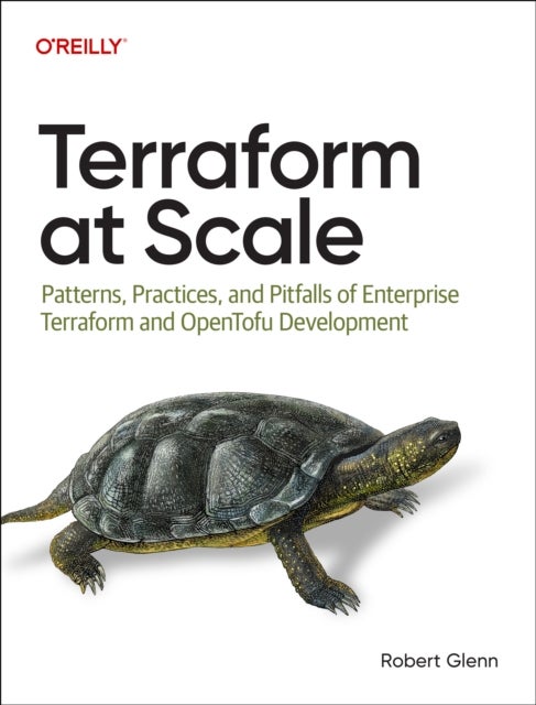 Terraform at Scale - Patterns, Practices, and Pitfalls of Enterprise Terraform and OpenTofu Development