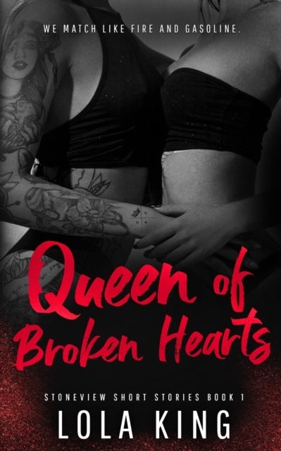 Queen of Broken Hearts - Stoneview Short Stories Book 1