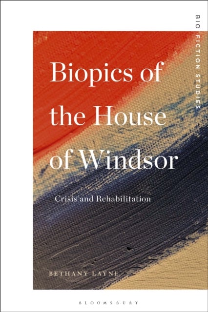 Biopics of the House of Windsor - Crisis and Rehabilitation