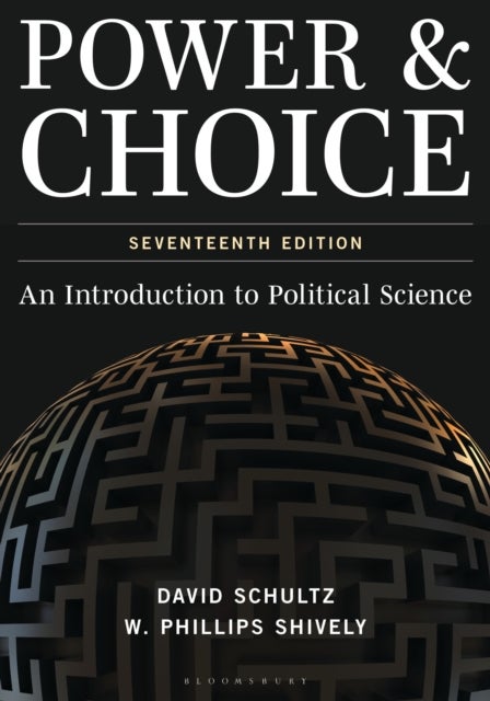 Power & Choice - An Introduction to Political Science