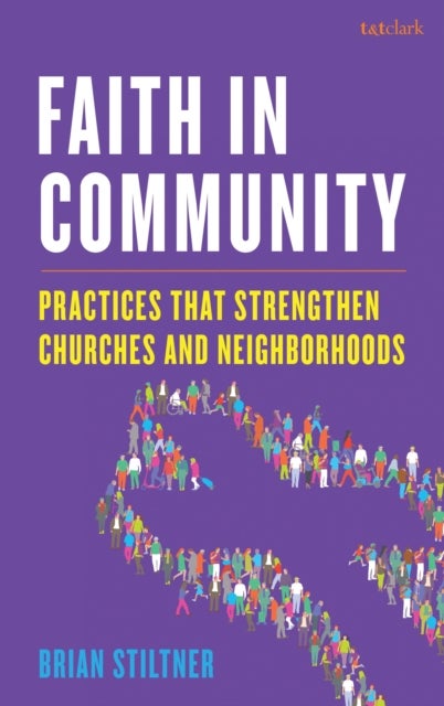 Faith in Community - Practices that Strengthen Churches and Neighborhoods
