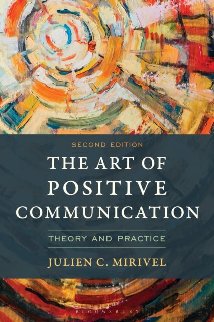 Art of Positive Communication - Theory and Practice