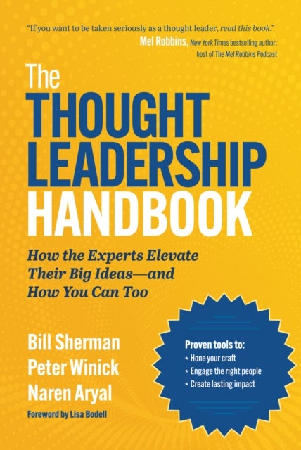 The Thought Leadership Handbook - How the Experts Elevate Their Big Ideas—and How You Can Too