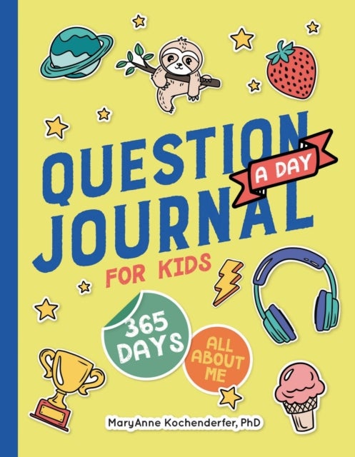 Question a Day Journal for Kids - 365 Days All About Me