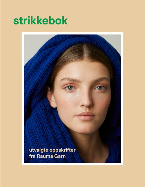 Strikkebok - med utvalgte oppskrifter fra Rauma garn