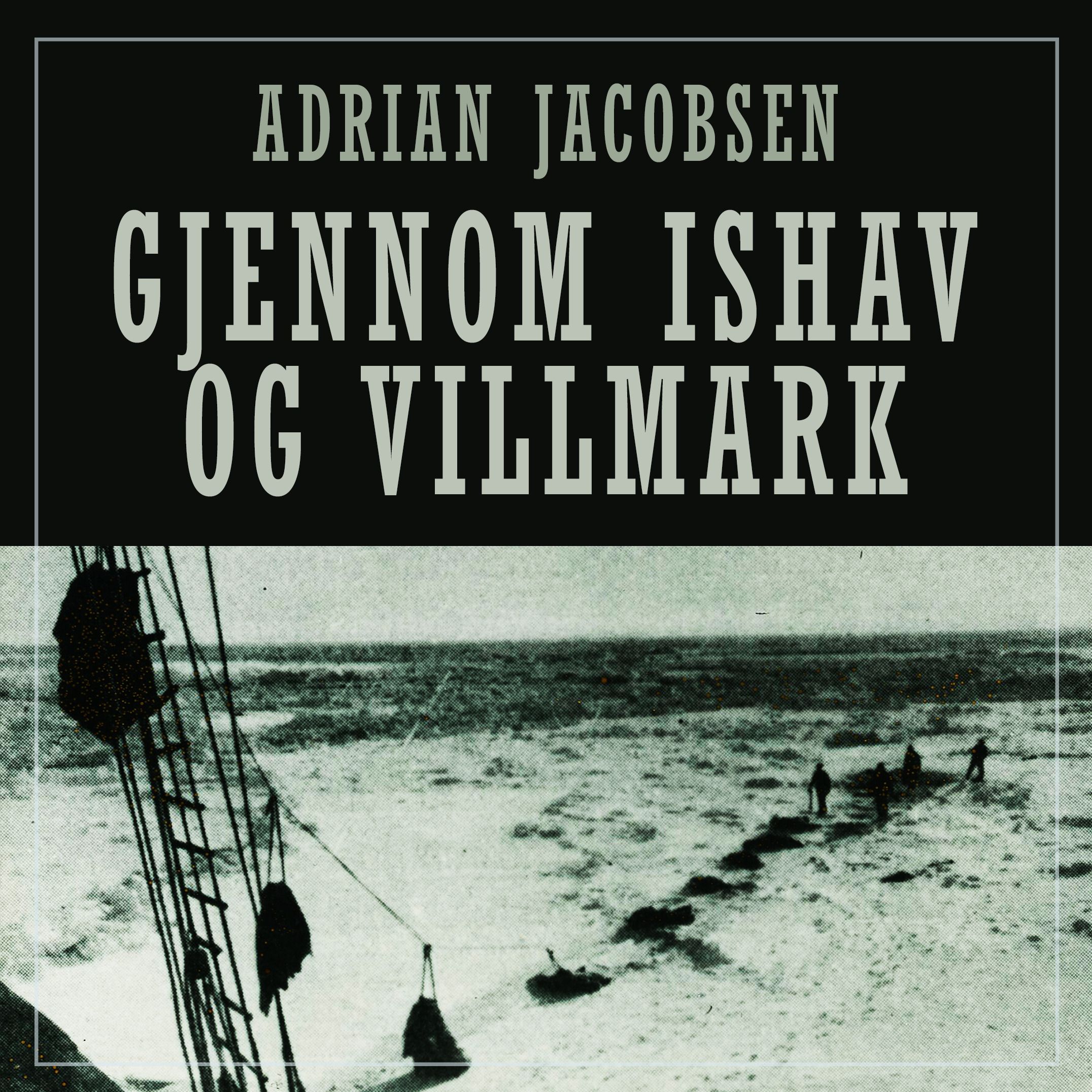 Gjennom ishav og villmark