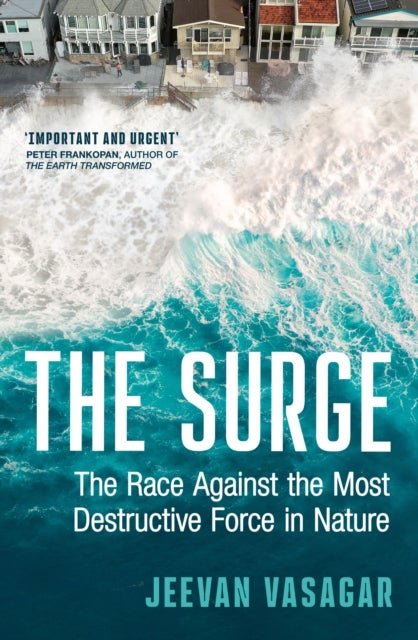 The Surge - The Race Against the Most Destructive Force in Nature