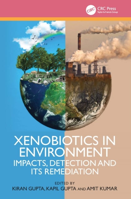 Xenobiotics in Environment - Impacts, Detection and its Remediation