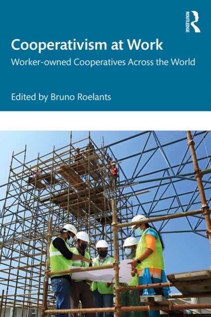 Cooperativism at Work - Worker-owned Cooperatives Across the World