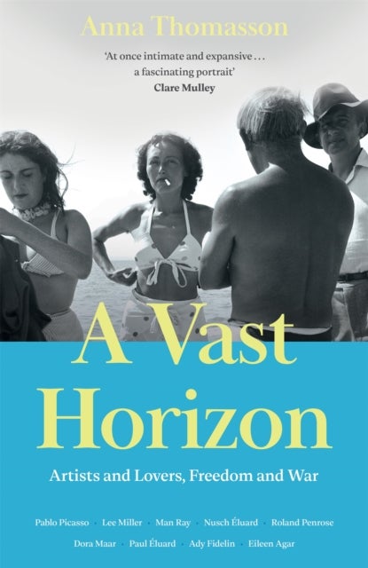 A Vast Horizon - Artists and Lovers, Freedom and War