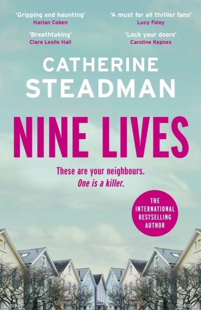 Nine Lives - an addictive and twisty psychological thriller from the author of Look in the Mirror