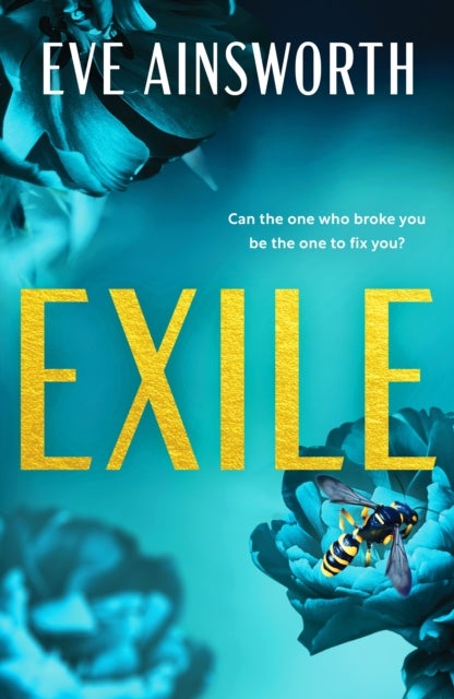 Exile - An emotional and shocking second chance romance