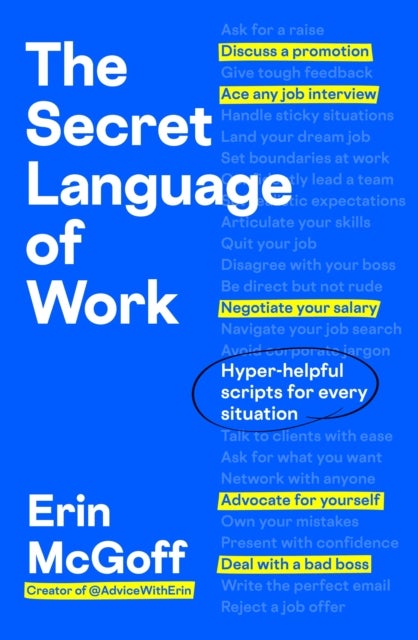 Secret Language of Work - Hyper-Helpful Scripts for Every Situation