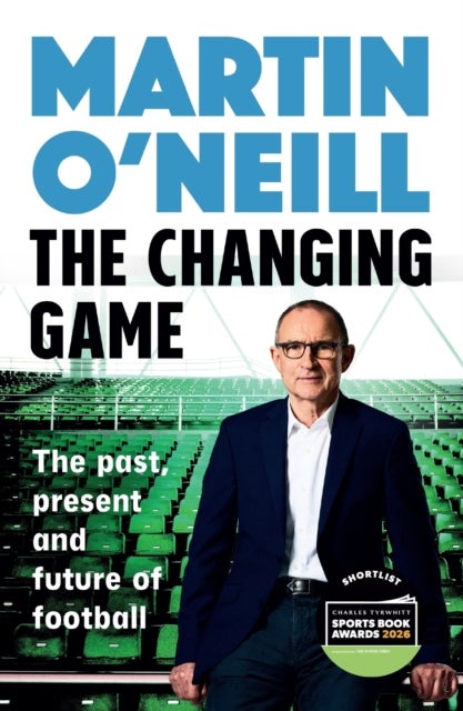 The Changing Game - The secrets of playing to win by Celtic's stellar manager