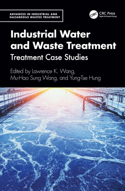 Industrial Water and Waste Treatment - Treatment Case Studies