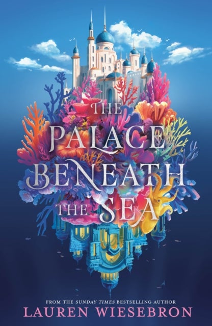 The Palace Beneath the Sea - the atmospheric retelling of the Mermaid folktale