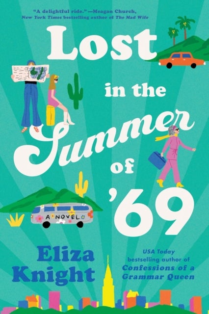 Lost in the Summer of '69 - A Novel