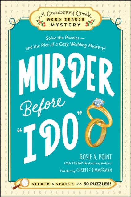 Murder Before "I Do" - Solve the Puzzles—and the Plot of a Cozy Wedding Mystery!