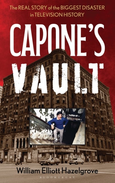 Capone's Vault - The Real Story of the Biggest Disaster in Television History