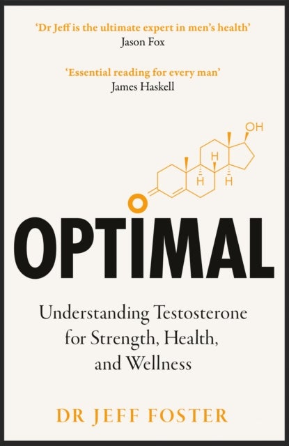 Optimal - Understanding Testosterone for Strength, Health and Wellness