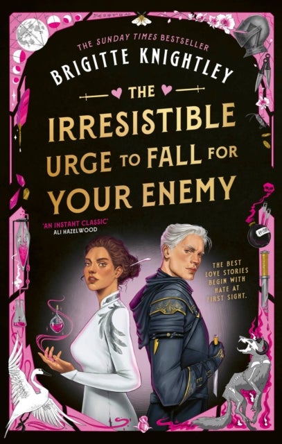 The Irresistible Urge to Fall For Your Enemy - the Instant Sunday Times Bestseller and Enemies-to-Lovers Phenomenon!