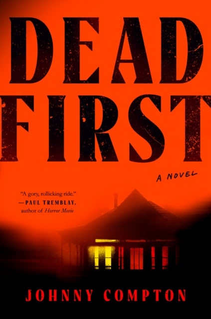 Dead First - A Novel