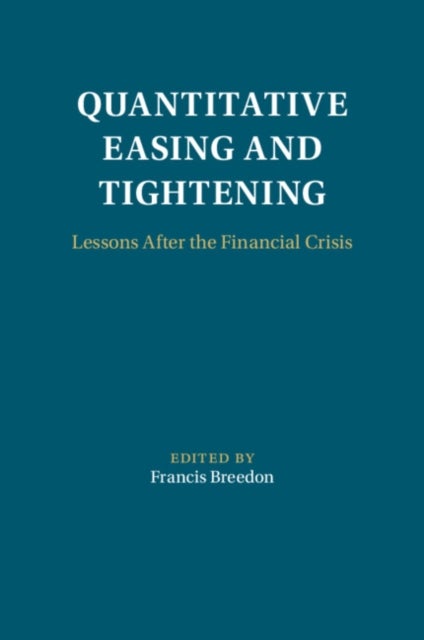 Quantitative Easing and Tightening