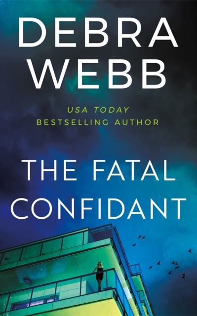 The Fatal Confidant