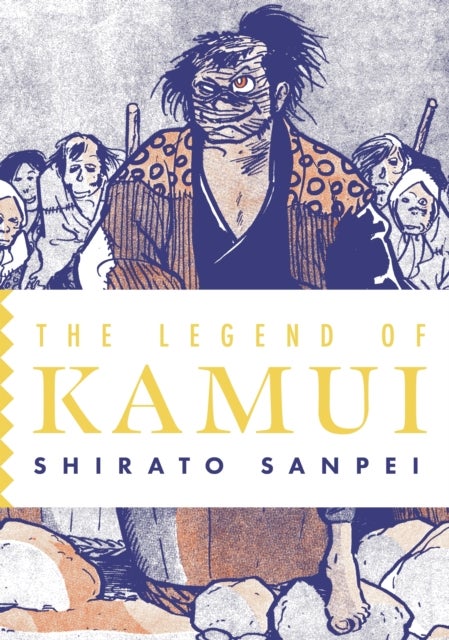 The Legend of Kamui: Volume Three - The Legend of Kamui
