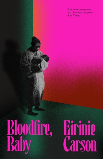 Bloodfire, Baby - a gothic tale about motherhood, ghosts and heritage