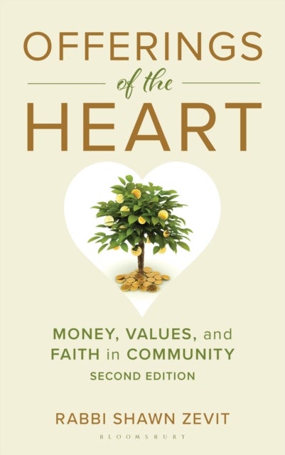 Offerings of the Heart - Money, Values, and Faith in Community