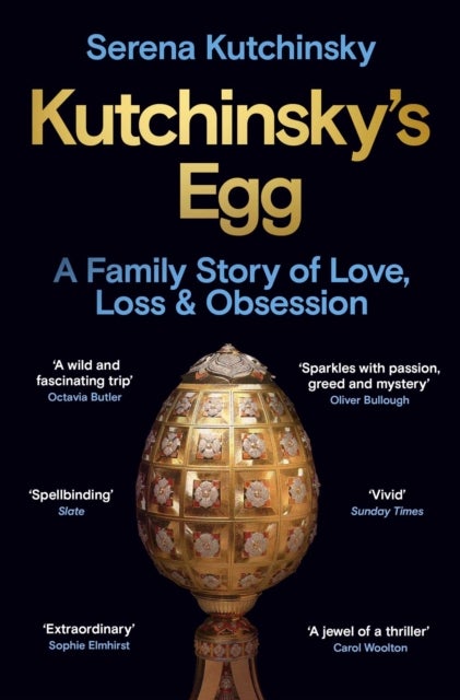 Kutchinsky's Egg - A Family Story of Love, Loss and Obsession