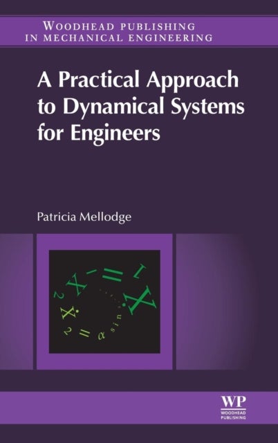 A Practical Approach to Dynamical Systems for Engineers