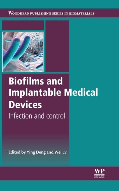 Biofilms and Implantable Medical Devices - Infection and Control