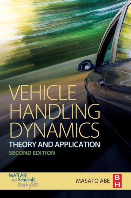 Vehicle Handling Dynamics - Theory and Application