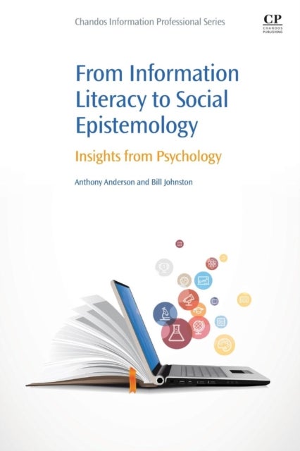 From Information Literacy to Social Epistemology - Insights from Psychology