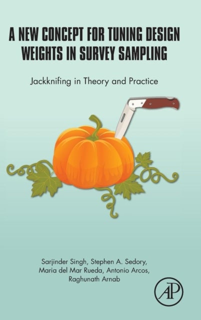 A New Concept for Tuning Design Weights in Survey Sampling - Jackknifing in Theory and Practice