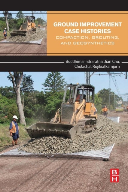 Ground Improvement Case Histories - Compaction, Grouting and Geosynthetics